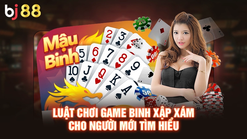 Luật chơi game binh xập xám cho người mới tìm hiểu