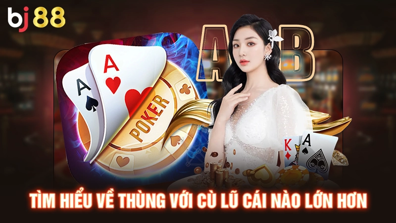 Tìm hiểu về thùng với cù lũ cái nào lớn hơn
